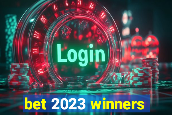 bet 2023 winners